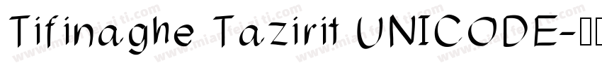 Tifinaghe Tazirit UNICODE字体转换